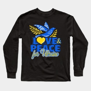 Peace and Love for Ukraine, Peace not war Long Sleeve T-Shirt